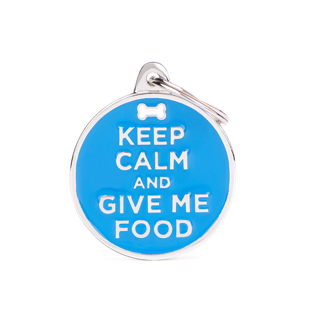 MF KEEP CALM GIVE FOOD TAG - Tail Blazers Etobicoke